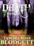 Death Screams by Tamara Rose Blodgett