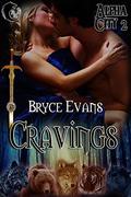 Cravings by Bryce Evans