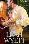 The Journey 3 (Western Mail Order Brides #3) by Leah Wyett