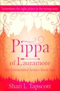 Pippa of Lauramore by Shari L. Tapscott