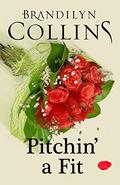 Pitchin' A Fit (Dearing Family #2) by Brandilyn Collins