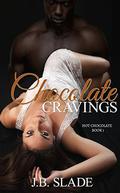 Chocolate Cravings (Hot Chocolate #1) by J.B. Slade