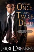 Going Once, Going Twice, Dead by Jerri Drennen