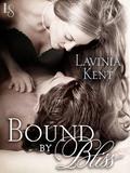 Bound by Bliss (Bound and Determined #2) by Lavinia Kent