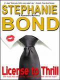 License to Thrill by Stephanie Bond