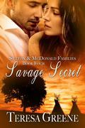 Savage Secret (Sutton and McDonald Families #4) by Teresa Greene