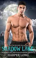 Shadow Lake (Werewolves and Wallflowers #3) by Harper Long