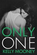 Only One by Kelly Mooney