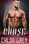 Chase, Part 2 (Chase #2) by Chloe Grey
