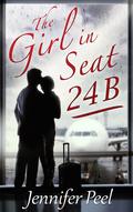 The Girl in Seat 24B by Jennifer Peel