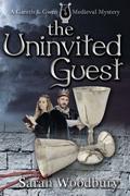 The Uninvited Guest by Sarah Woodbury