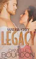 Sander and Chey: Legacy by Danielle Bourdon