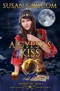 A Gypsy's Kiss (Whisper Cape #4) by Michelle Olson