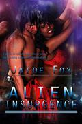 Alien Insurgence by Jaide Fox
