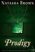 Prodigy (The Shapeshifter Chronicles #2) by Natasha Brown