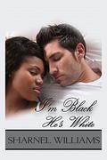 I'm Black, He's White by Yara Kaleemah