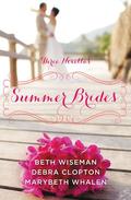 Summer Brides by Marybeth Whalen