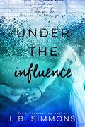 Under the Influence by Jennifer Roberts-Hall