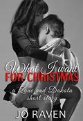 What I want for Christmas by Jo Raven