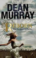 Reborn: A YA Paranormal Romance by Dean Murray
