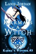 Karma's a Witch (Karma's Witches #3) by Lanie Jordan