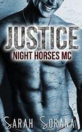 Justice: Night Horses MC by Sarah Sorana