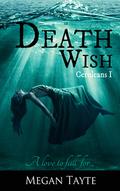 Death Wish by Megan Tayte