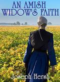 An Amish Widow's Faith by Joseph Hersh