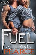 Fuel (DirtSlap Series) by Ashlynn Pearce