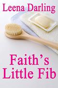 Faith's Little Fib: An Age Play Spanking Romance Quickie (Bathtime Spankings #2) by Leena Darling