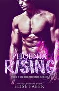 Phoenix Rising by Elise Faber