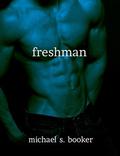 Freshman 11 by Michael S. Booker