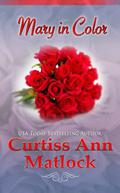 Mary in Color by Curtiss Ann Matlock