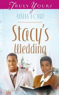 Stacy's Wedding by Aisha Ford