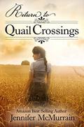 Return to Quail Crossings by Jennifer McMurrain