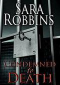 Condemn to Death (Aspen Valley Sisters #2) by Sara Robbins