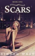 Scars (Scars #1) by Sinden West