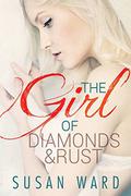 The Girl of Diamonds and Rust (The Half Shell #3) by Andrea McKay