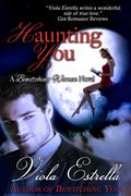 Haunting You (Bewitching Women #2) by Viola Estrella