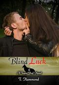 Blind Luck (Team Red #6) by T. Hammond