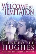 Welcome to Temptation by Charlotte Hughes