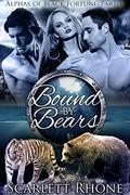 Bound by Bears (Alphas of Black Fortune #1) by Scarlett Rhone