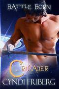 Crusader (Battle Born #1) by Mary Moran