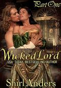 Wicked Lord: Part One by Shirl Anders