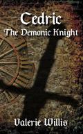 Cedric the Demonic Knight (Cedric #1) by Valerie Willis