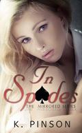 In Spades (Mirrored #1) by K. Pinson