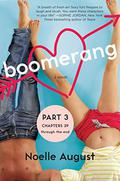 Boomerang  : A Boomerang Novel ) by Noelle August