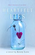 Heartfelt Lies (Undone #2) by Kristy Love