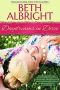 Daydreams In Dixie (In Dixie #3) by Beth Albright