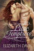 Lilac Temptress by Elizabeth Davis